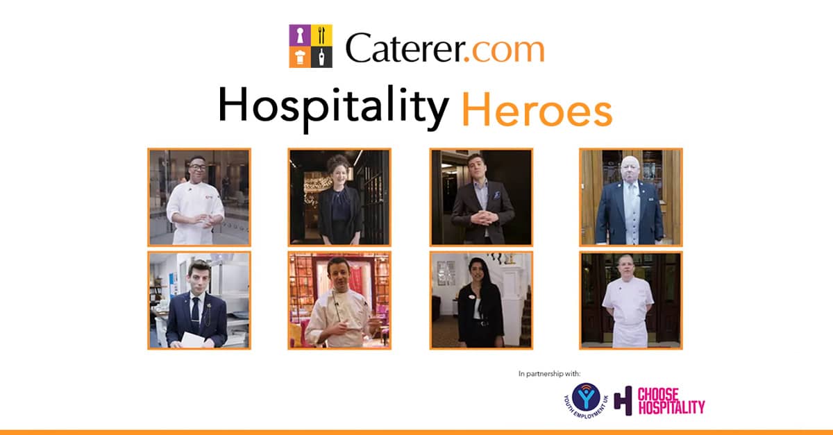 Images of the hospitality heroes videos and the Caterer.com, Youth Employment UK and Choose Hospitality logos